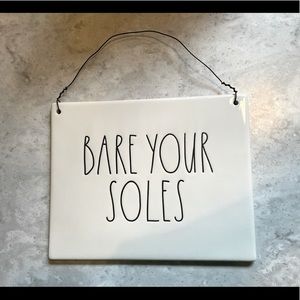 Rae Dunn “BARE YOUR SOLES” Sign